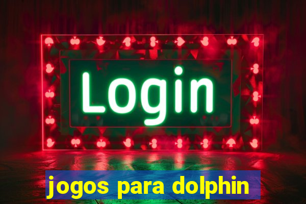 jogos para dolphin